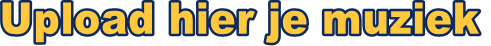 Upload hier je muziek